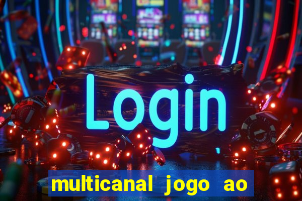 multicanal jogo ao vivo hd